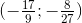 (-\tfrac{17}{9};-\tfrac{8}{27})