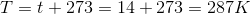 T=t+273=14+273=287 K