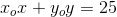 x_ox+y_oy=25