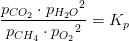 \frac{p_{CO_2}\cdot {p_{H_2O}}^2}{p_{CH_4}\cdot {p_{O_2}}^2}=K_p