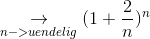\underset{n-> uendelig }{\rightarrow} (1 + \frac{2}{n})^n