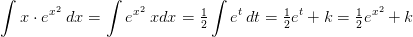 \int x\cdot e^{x^2}\; dx=\int e^{x^2}\; xdx=\tfrac{1}{2}\int e^t\, dt=\tfrac{1}{2}e^t+k=\tfrac{1}{2}e^{x^2}+k