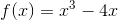 f(x)=x^3-4x