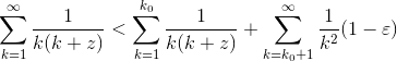 \sum_{k = 1}^\infty \frac 1{k(k+z)} < \sum_{k= 1}^{k_0} \frac 1{k(k+z)} + \sum_{k = k_0+1}^\infty \frac 1{k^2}(1-\varepsilon)