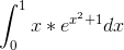 \int_{0}^{1}x*e^{x^{2}+1}dx