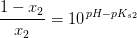 \frac{1-x_2}{x_2} =10^{\, pH-pK_{s2}}