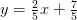y=\tfrac{2}{5}x+\tfrac{7}{5}