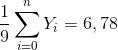 \frac{1}{9}\sum_{i=0}^{n}Y_{i}=6,78