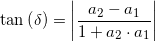 \small \tan\left (\delta \right ) =\left | \frac{a_2-a_1}{1+a_2\cdot a_1} \right |
