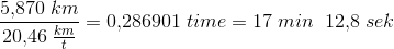 \frac{5{,}870\; km}{20{,}46\; \frac{km}{t}}=0{,}286901\; time=17 \; min\; \; 12{,}8\; sek