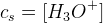 c_s=[H_3O^+]