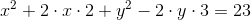 x^2+2\cdot x\cdot 2+y^2-2\cdot y\cdot 3=23