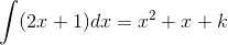 \int (2x+1)dx=x^2+x+k