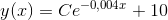 y(x)=Ce^{-0{,}004x}+10