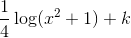\frac{1}{4}\log(x^2+1)+k