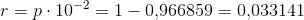 r=p\cdot 10^{-2}=1-0{,}966859=0{,}033141