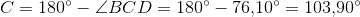 C=180^{\circ}-\angle BCD=180^{\circ}-76{,}10^\circ=103{,}90^{\circ}