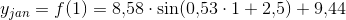 y_{jan}=f(1)=8{,}58\cdot \sin(0{,}53\cdot 1+2{,}5)+9{,}44