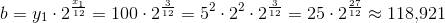 b=y_1\cdot 2^{\frac{x_1}{12}}=100\cdot 2^{\frac{3}{12}}=5^2\cdot 2^2\cdot 2^{\frac{3}{12}}=25\cdot 2^{\frac{27}{12}}\approx 118{,}921