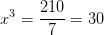 x^3=\frac{210}{7}=30