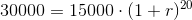 30000=15000\cdot (1+r)^{20}