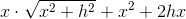 x\cdot \sqrt{x^2+h^2}+x^2+2h x