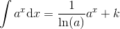 \int a^x \textup{d} x=\frac{1}{\ln(a)}a^x+k