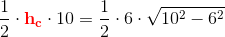 \frac{1}{2}\cdot \mathbf {\color{Red} h_c}\cdot 10=\frac{1}{2}\cdot 6\cdot \sqrt{10^2-6^2}