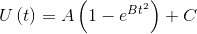 U\left ( t \right )=A\left ( 1-e^{Bt^{2}} \right )+C