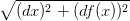 \sqrt{(dx)^2+(df(x))^2}