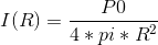 I(R)=\frac{P0}{4*pi*R^2}