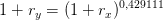 1+r_y=(1+r_x)^{0{,}429111}