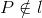 P\notin l