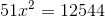 51x^2=12544