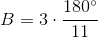 B=3\cdot \frac{180^{\circ}}{11}