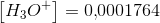 \left [ H_3O^+ \right ]=0{,}0001764