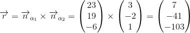 \overrightarrow{r}=\overrightarrow{n}_{\alpha _1}\times\overrightarrow{n}_{\alpha _2}=\begin{pmatrix} 23\\19 \\ -6 \end{pmatrix}\times\begin{pmatrix} 3\\-2 \\ 1 \end{pmatrix}=\begin{pmatrix} 7\\-41 \\ -103 \end{pmatrix}