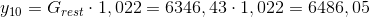 y_{10}=G_{rest}\cdot 1,022=6346,43\cdot 1,022=6486,05