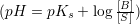 \small (pH=pK_{s}+\log \frac{[B]}{[S]})