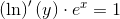 \left (\ln \right ){}'(y)\cdot e^x=1