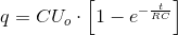 q=CU_o\cdot \left [1- e^{-\frac{t}{RC} }\right ]