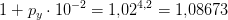 1+p_y\cdot 10^{-2}=1{,}02^{4,2}=1{,}08673