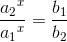 \frac{{a_2}^x}{{a_1}^x}=\frac{b_1}{b_2}