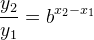 \frac{y_2}{y_1}=b^{x_2-x_1}