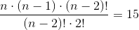\frac{n\cdot (n-1)\cdot (n-2)!}{(n-2)!\cdot 2!}=15