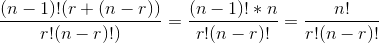 \frac{(n-1)!(r+(n-r))}{r!(n-r)!)}=\frac{(n-1)!*n}{r!(n-r)!}=\frac{n!}{r!(n-r)!}