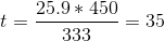 t = \frac{25.9 *450}{333} = 35