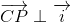 \overrightarrow{CP}\perp \overrightarrow{i}