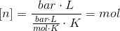 \left [n \right ]=\frac{bar\cdot L}{\frac{bar\cdot L}{mol\cdot K}\cdot K}=mol