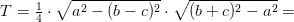 T=\tfrac{1}{4}\cdot \sqrt{a^2-(b-c)^2}\cdot \sqrt{(b+c)^2-a^2}=